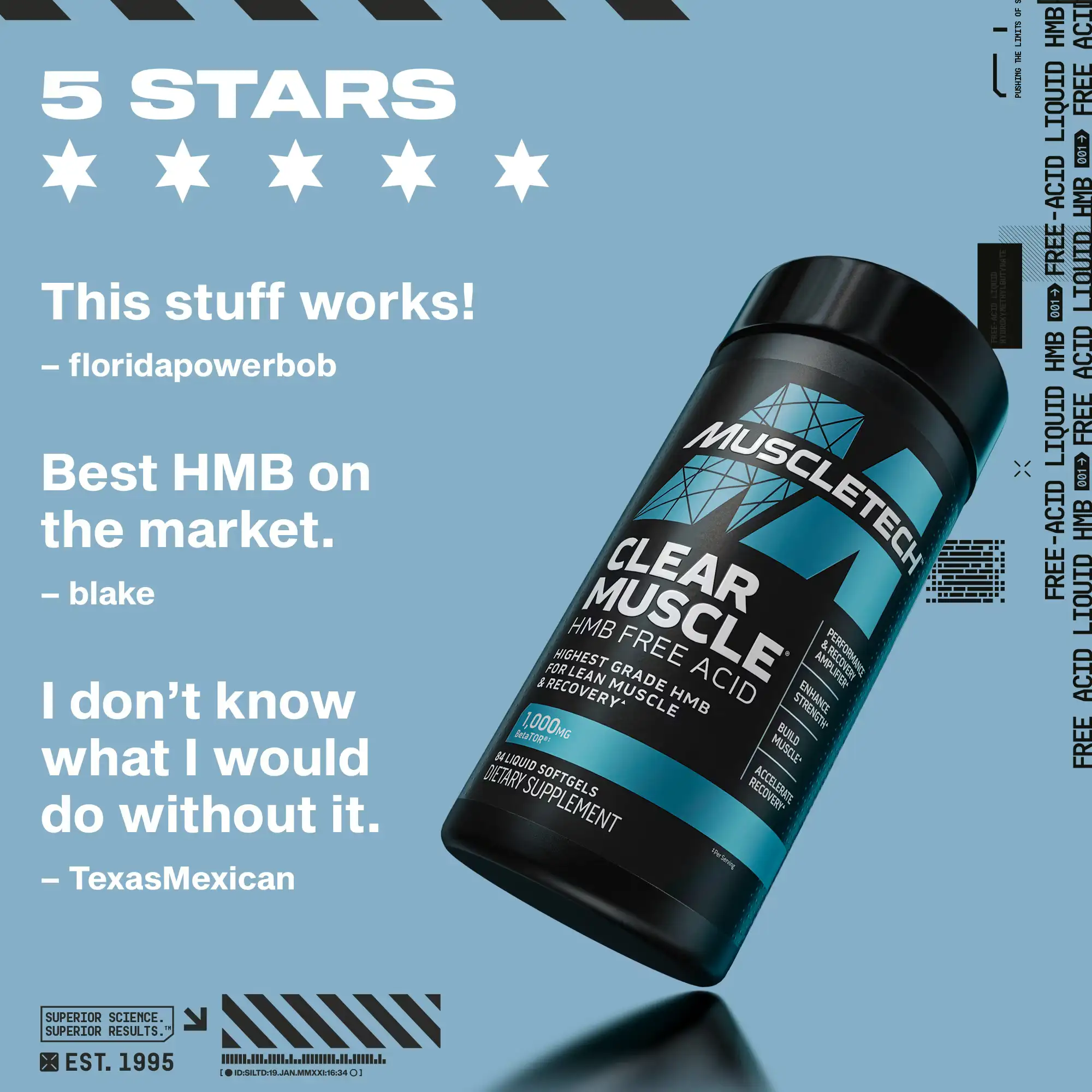 Testimonios y calificación de 5 estrellas para MuscleTech Clear Muscle con HMB BetaTOR®. Opiniones de clientes satisfechos: "This stuff works!", "Best HMB on the market". Suplenet Colombia.